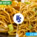 Chow Mein VS Lo Mein