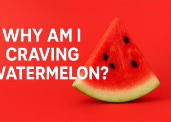 Why Am I Craving Watermelon Here’s What It Really Means